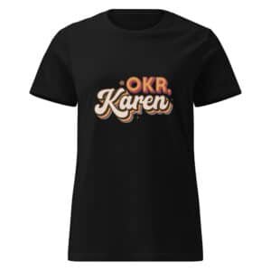 Das DSC "Karen" Damen T-Shirt hat einen auffälligen OKR, Karen Schriftzug im Retro-Stil in Orange, Gelb und Weiß mit Stern-Akzenten.